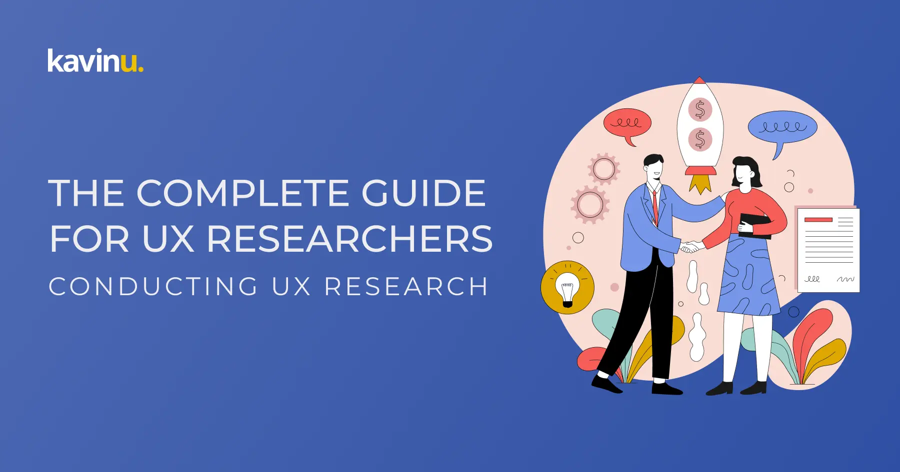 Conducting UX Research The Complete Guide