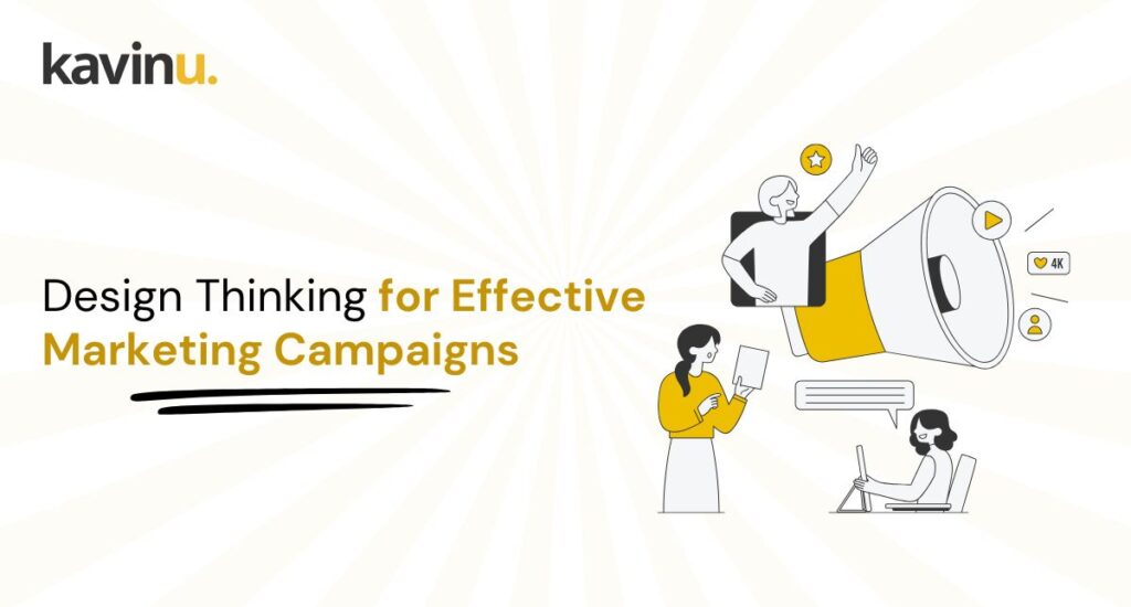 Design Thinking for Effective Marketing Campaigns