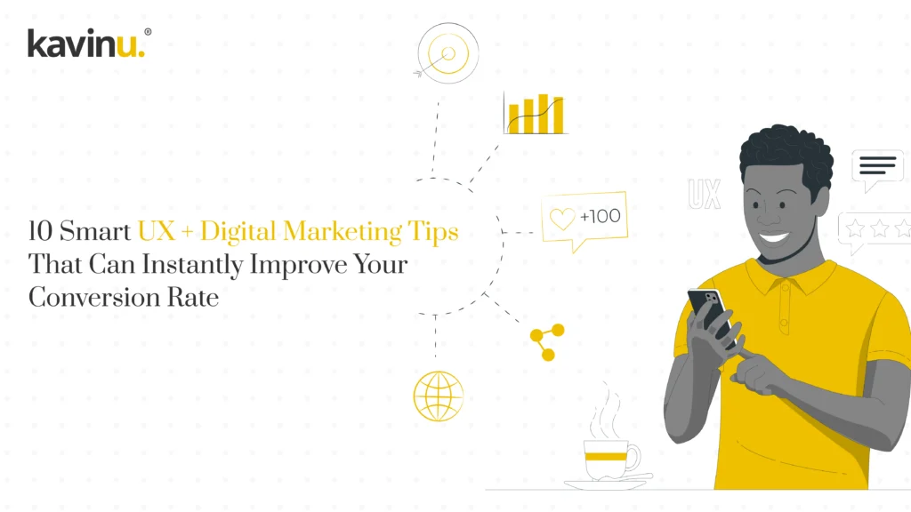 10 Smart UX + Digital Marketing Fixes That Can Instantly Improve Your Conversion Rate