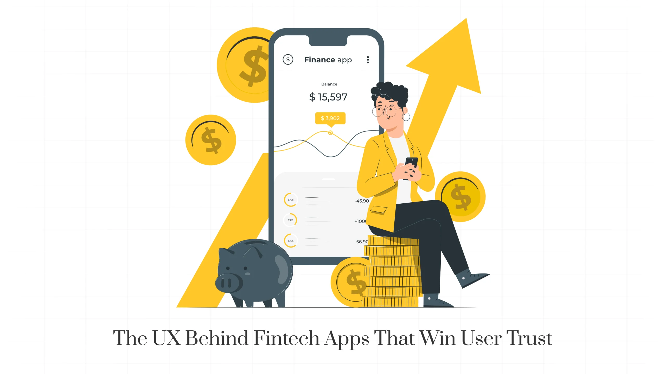 The UX Behind Fintech Apps That Win User Trust
