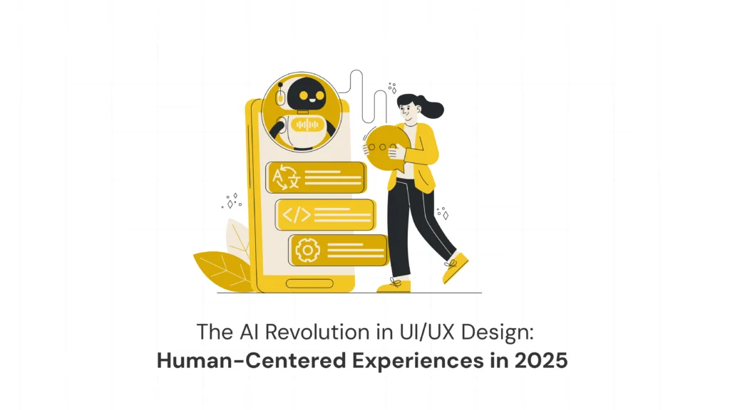 The AI Revolution in UI/UX Design: How Data-Driven Intelligence Is Reshaping Human Experiences